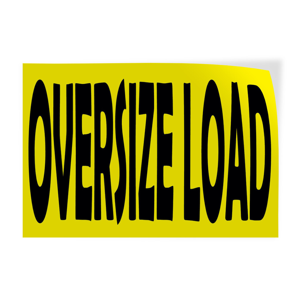 Decal Stickers Oversize Load A Vinyl Store Sign Label Business