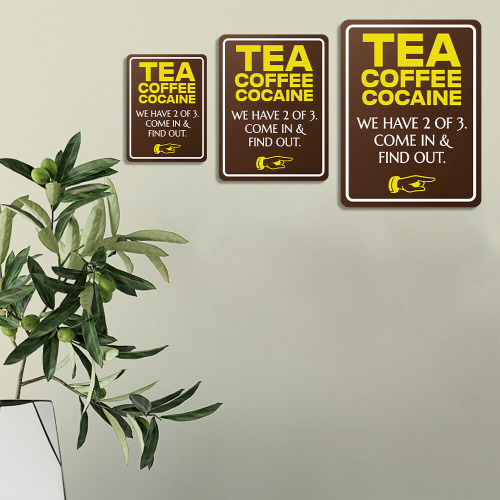 Portrait Round Plus Tea Coffee Cocaine We Have 2 of 3. Come In & Find Out.