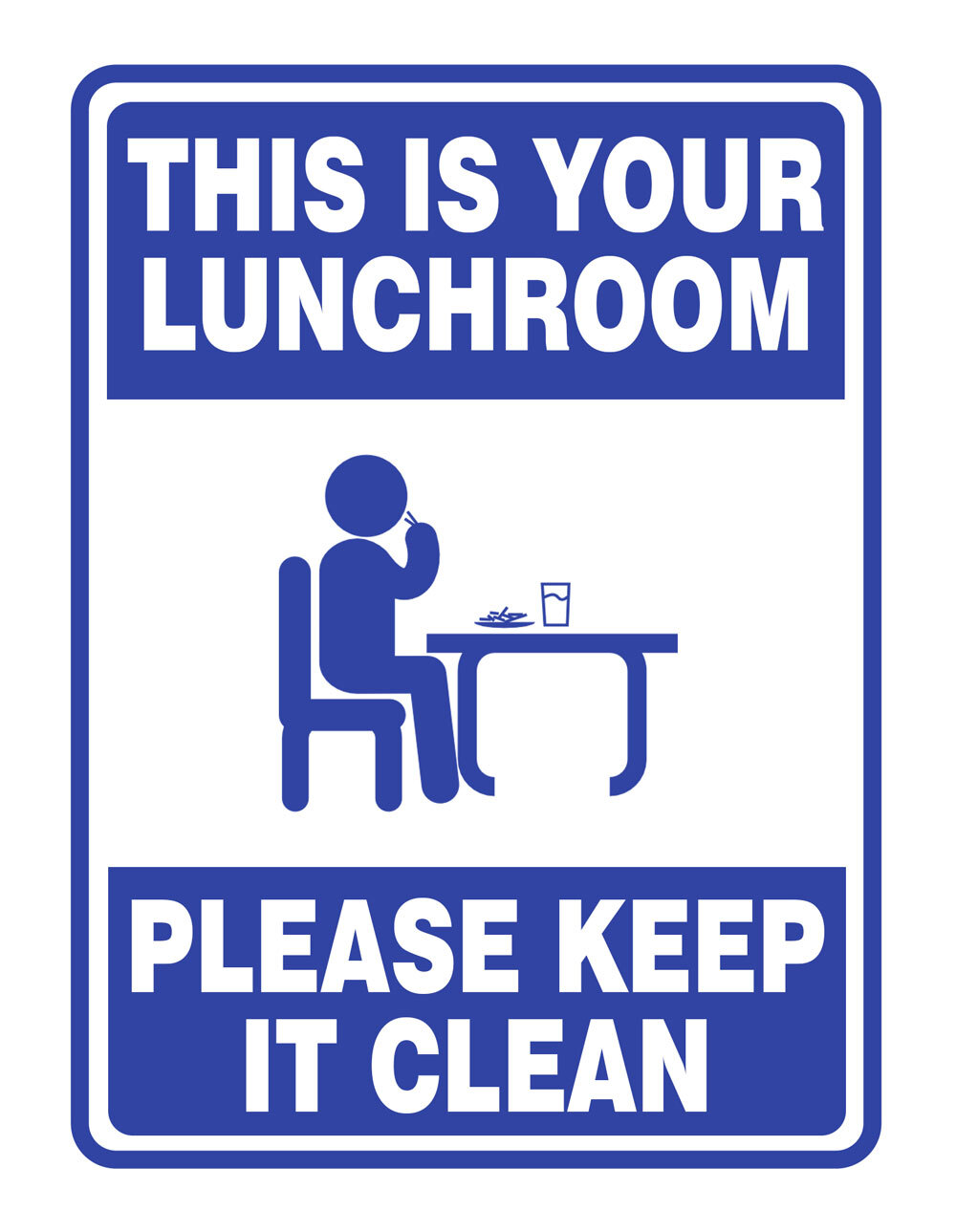 Portrait Round Plus This Is Your Lunchroom Please Keep It Clean Sign