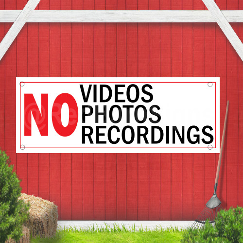 No Video No Photos No Recordings Indoor Outdoor Vinyl Banner Design