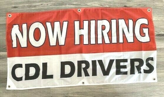 2×4 ft NOW HIRING CDL DRIVERS Banner Sign -Super Polyester Fabric-New Z24