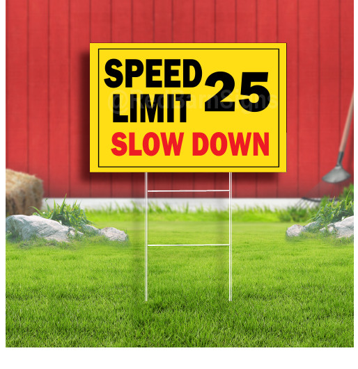Speed Limit 25 SLow Down Coroplast Sign Plastic Indoor Outdoor Yard Sign