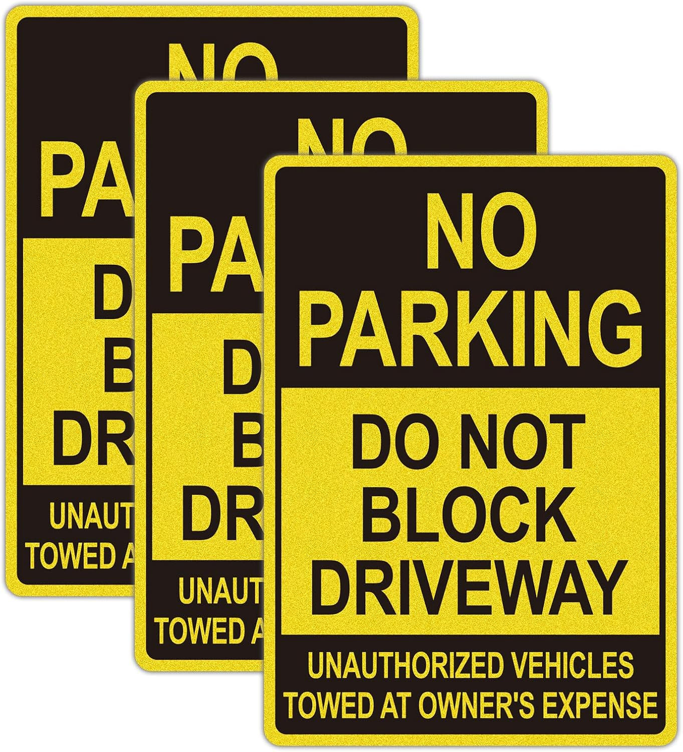 No Parking Signs Do Not Block Driveway Sign, Unauthorized Vehicles Towed at Owne
