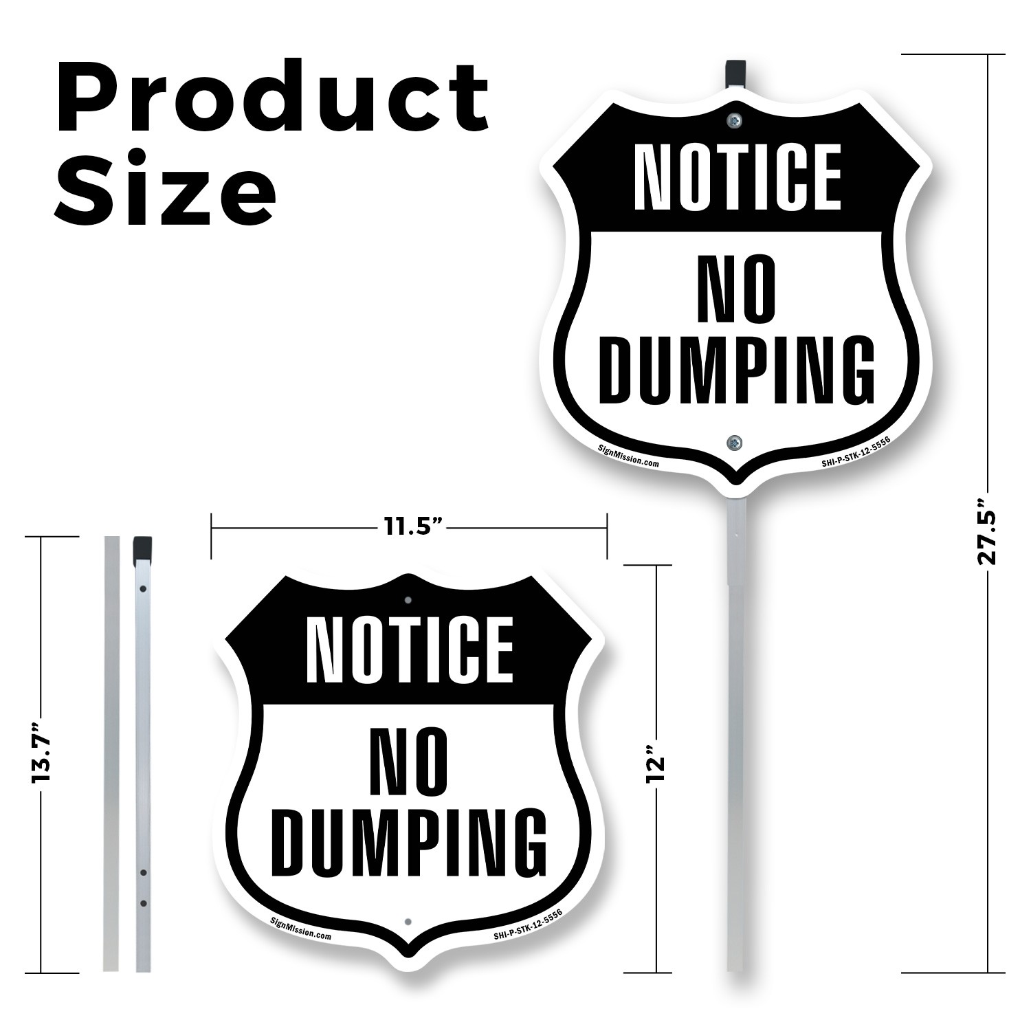 Notice No Dumping Shield Shaped Sign With Stake Crafted in the USA