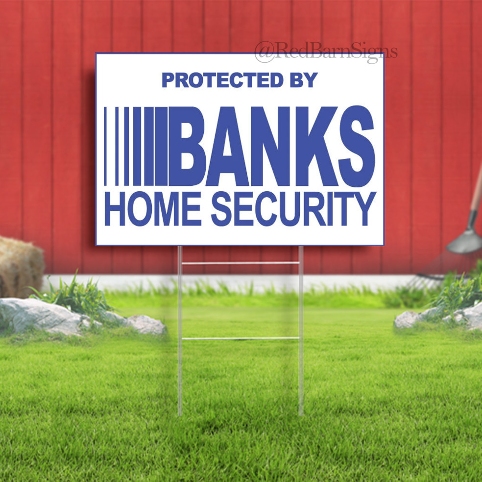 Protected By Banks Home Security Indoor Outdoor Yard Sign with metal stakes