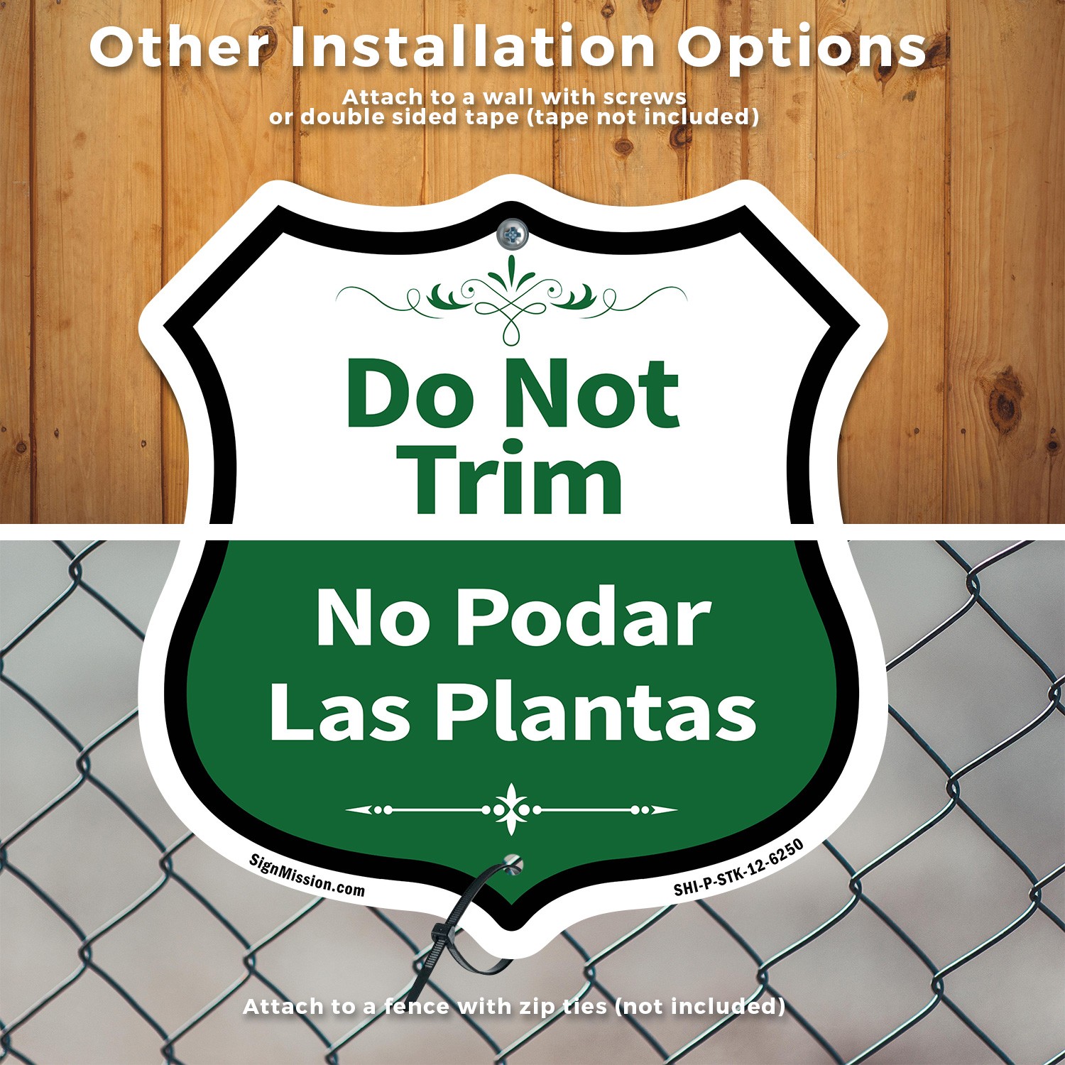 Do Not Trim Bilingual English / Spanish Shield Shaped Sign With Stake