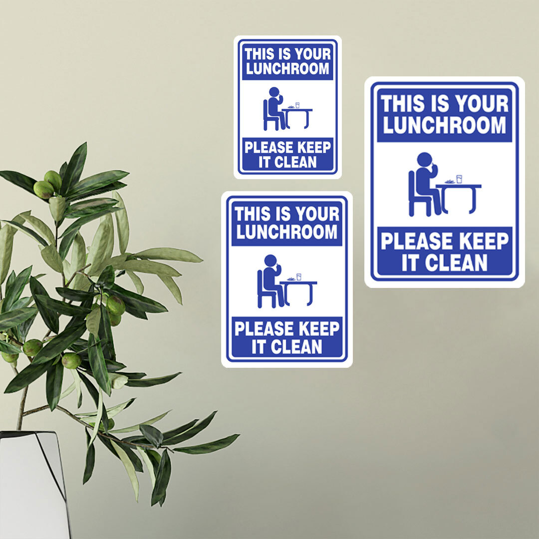 Portrait Round Plus This Is Your Lunchroom Please Keep It Clean Sign
