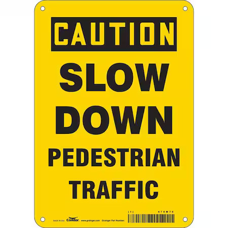 Condor 476M76 Safety Sign, 10 In Height, 7 In Width, Aluminum, Horizontal