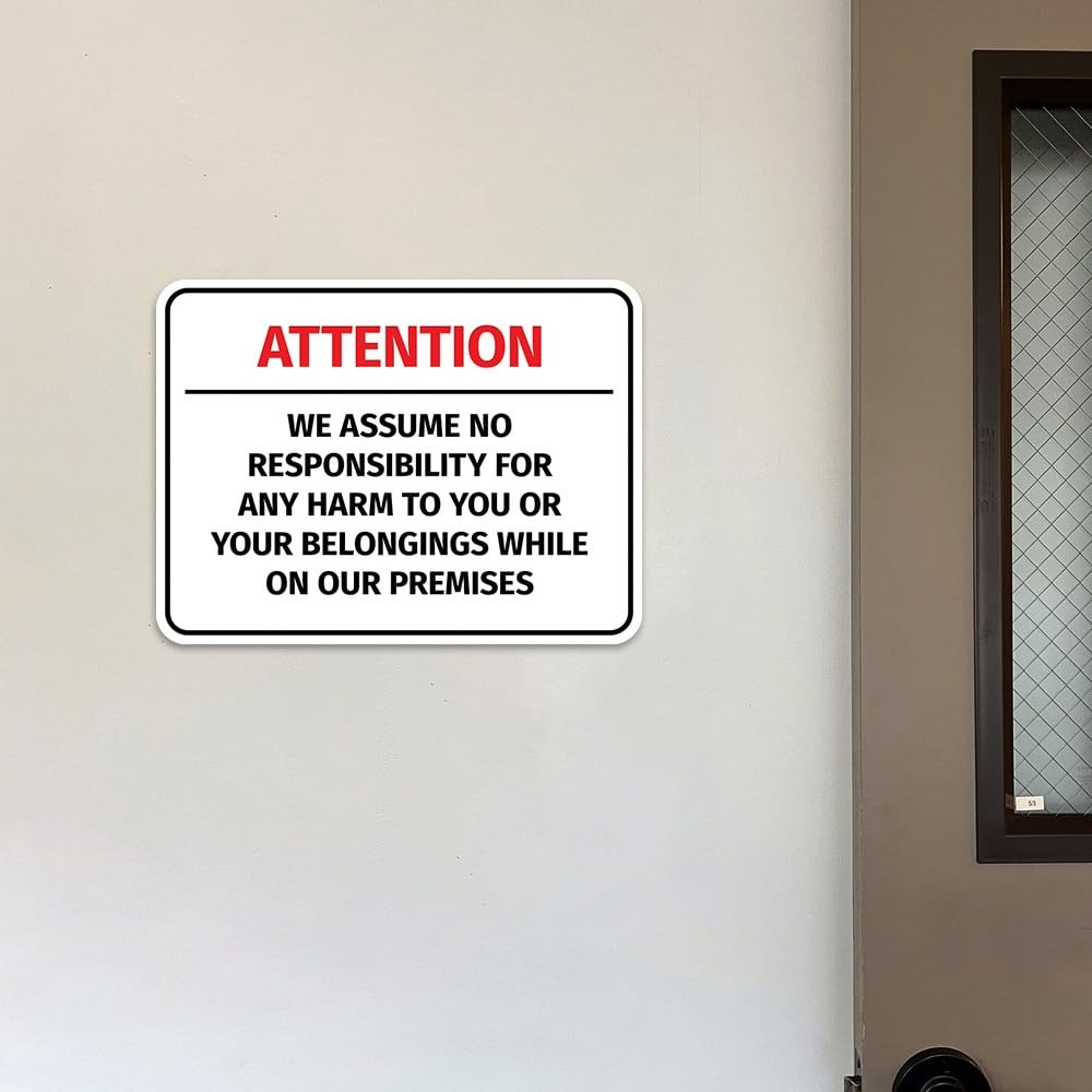 We Assume No Responsibility For Any Harm To You Or Your Belongings While…