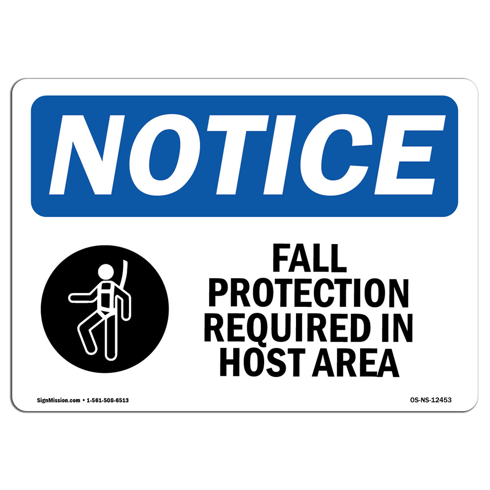 Fall Protection Required In Hoist Area With Symbol OSHA Notice Sign Metal