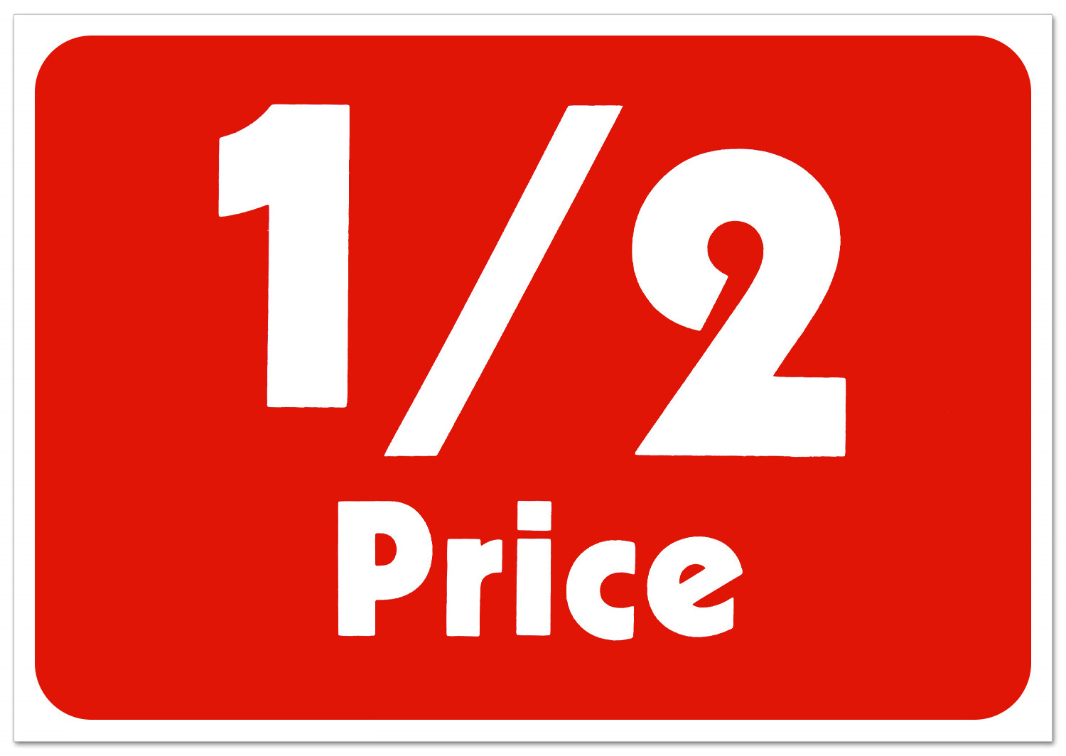 Sale 1/2 half Price Sign Retail Store Business Discount Promotion Message signs