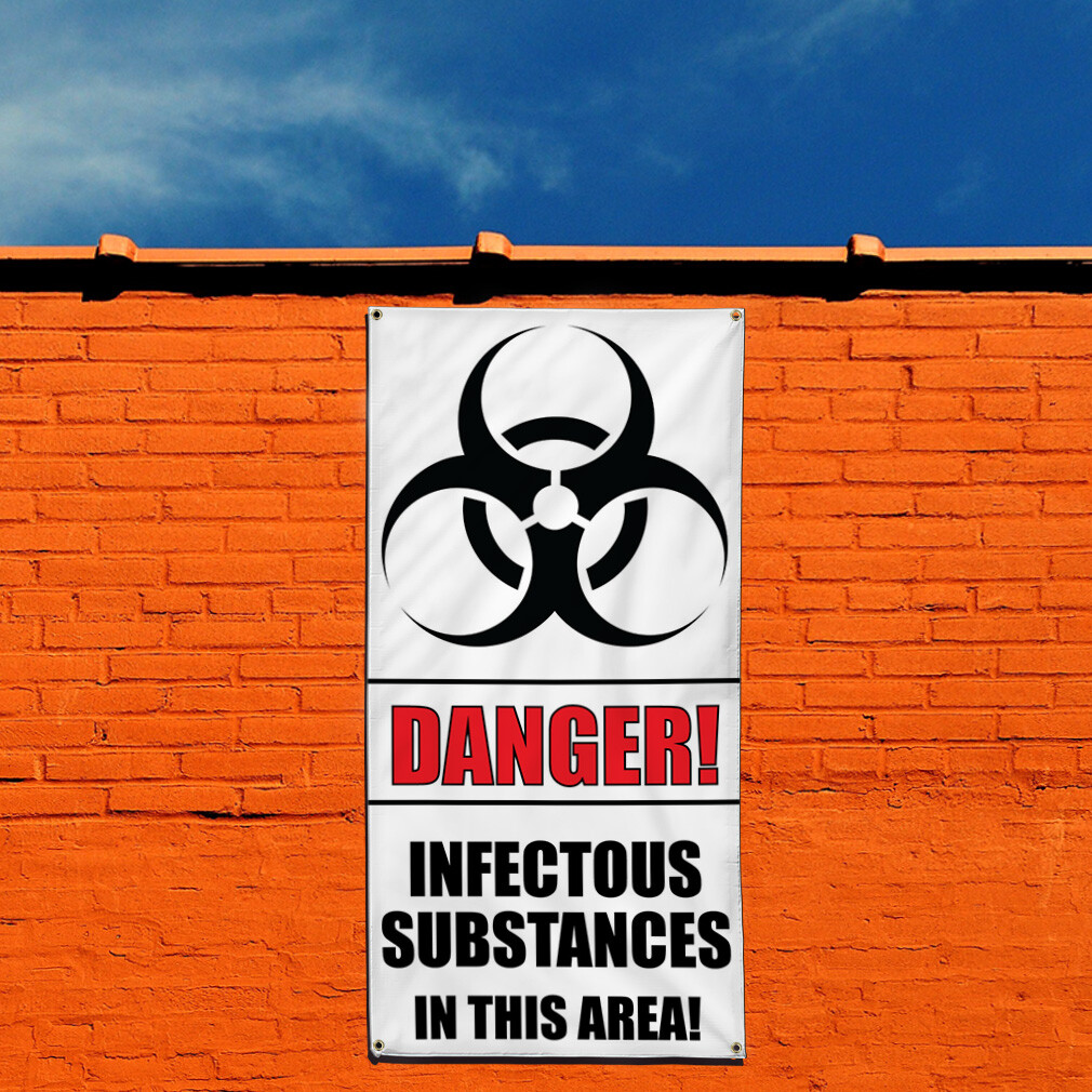 Vertical Vinyl Banner Multiple Sizes Danger! Infectious Substances Safety