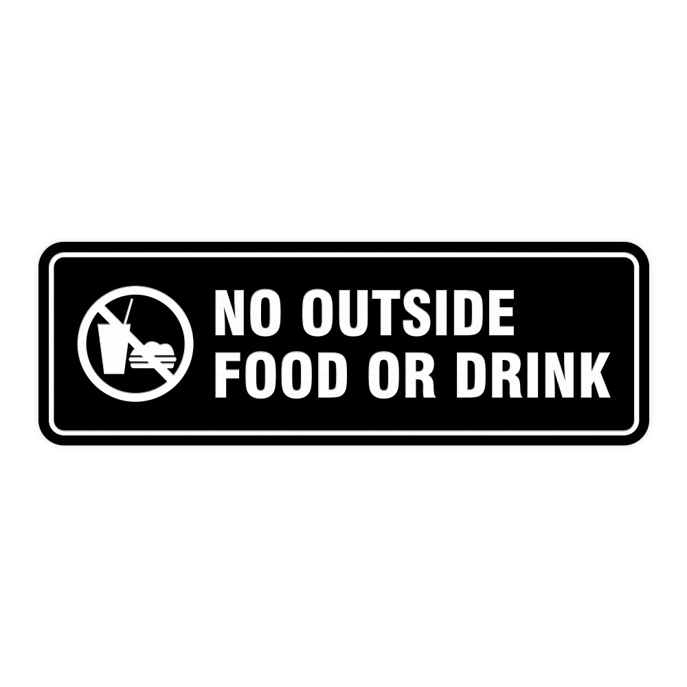 Standard No Outside Food Or Drink Door/Wall Sign – Black – Medium 2-3/4″ X 7″