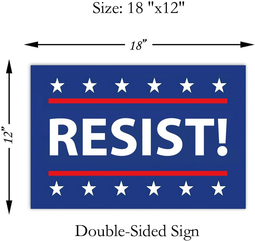 Resist! Sign anti Trump MAGA Yard Sign Double Sided Corrugated Plastic Outdoor W