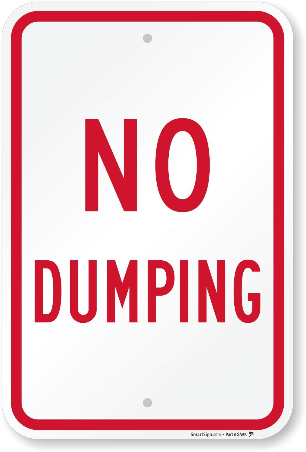 K7109AL12x18 No Dumping Sign 12×18 Inch Aluminum Outdoor Metal Yard Sign
