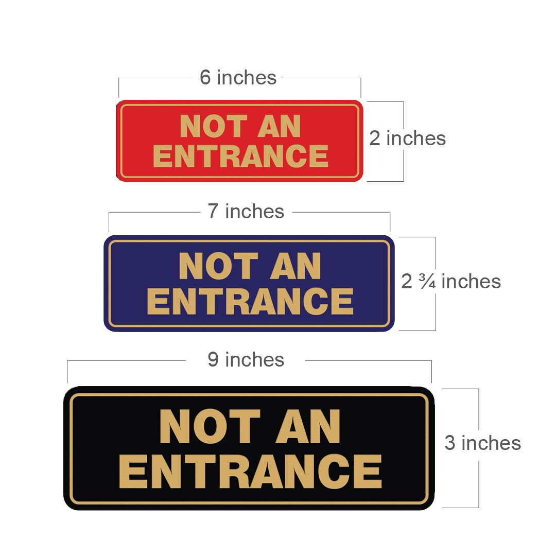 Standard Not An Entrance Sign