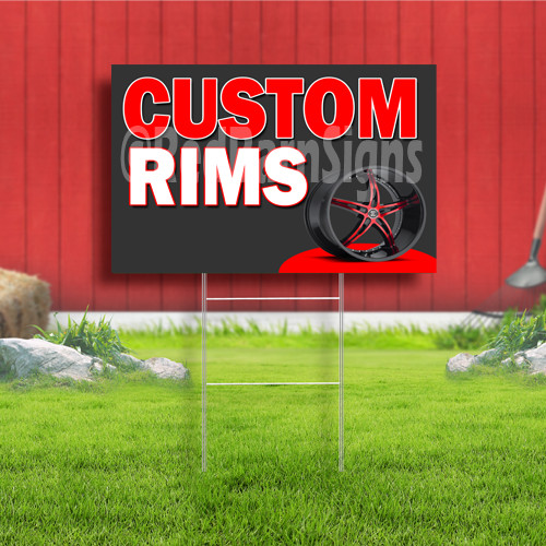 Custom Rims Coroplast Sign Plastic Indoor Outdoor Yard Sign FREE SHIPPING