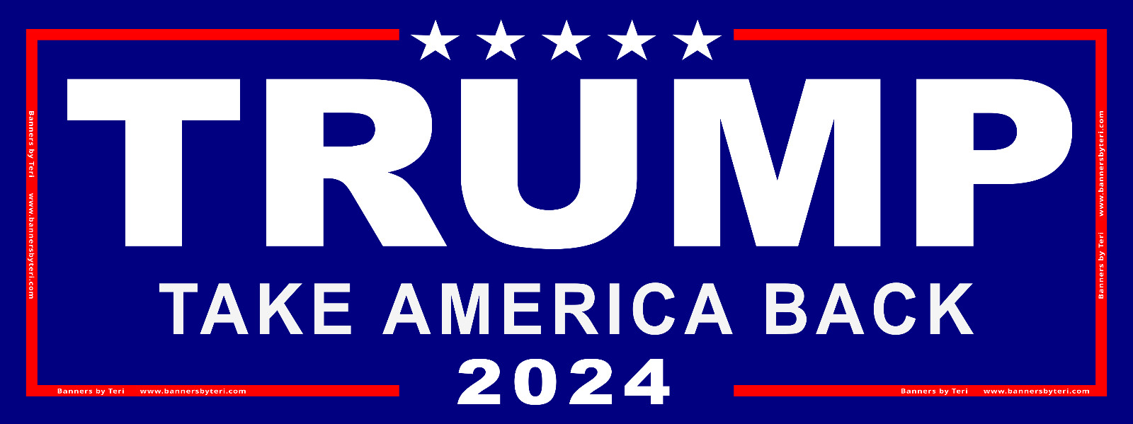 TRUMP TAKE AMERICA BACK 2024 – HUGE & VERY LARGE – Vinyl Banners – USA QUALITY