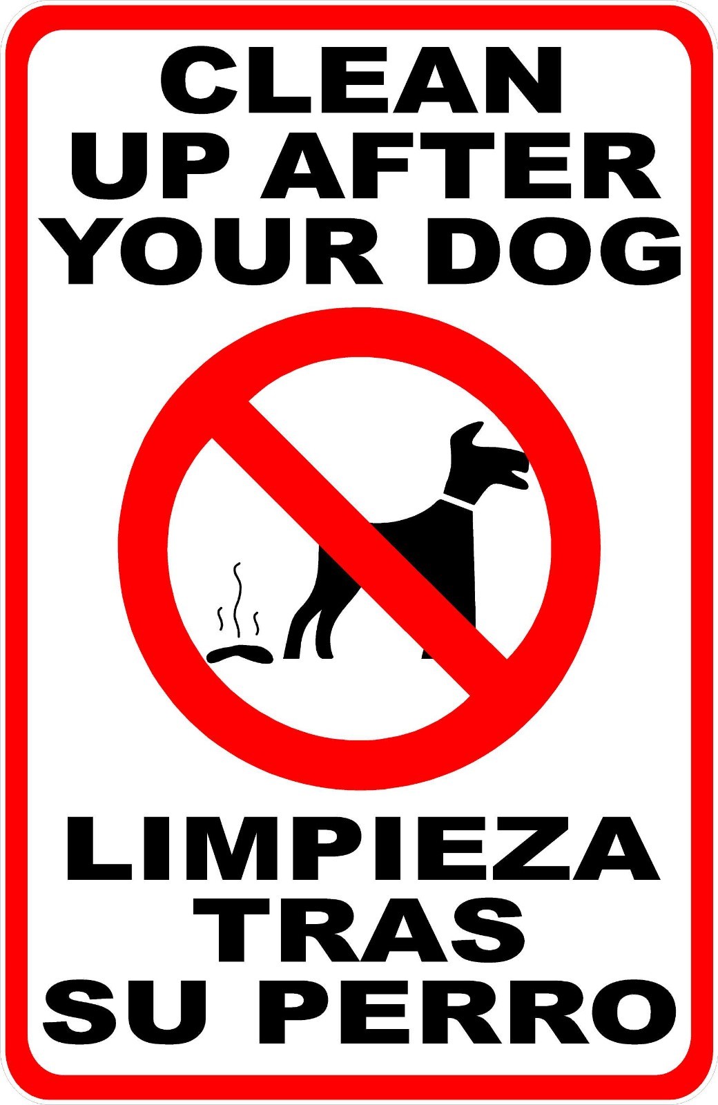 Bilingual Please Clean Up after Dog Sign. Size Options. English Spanish Perro