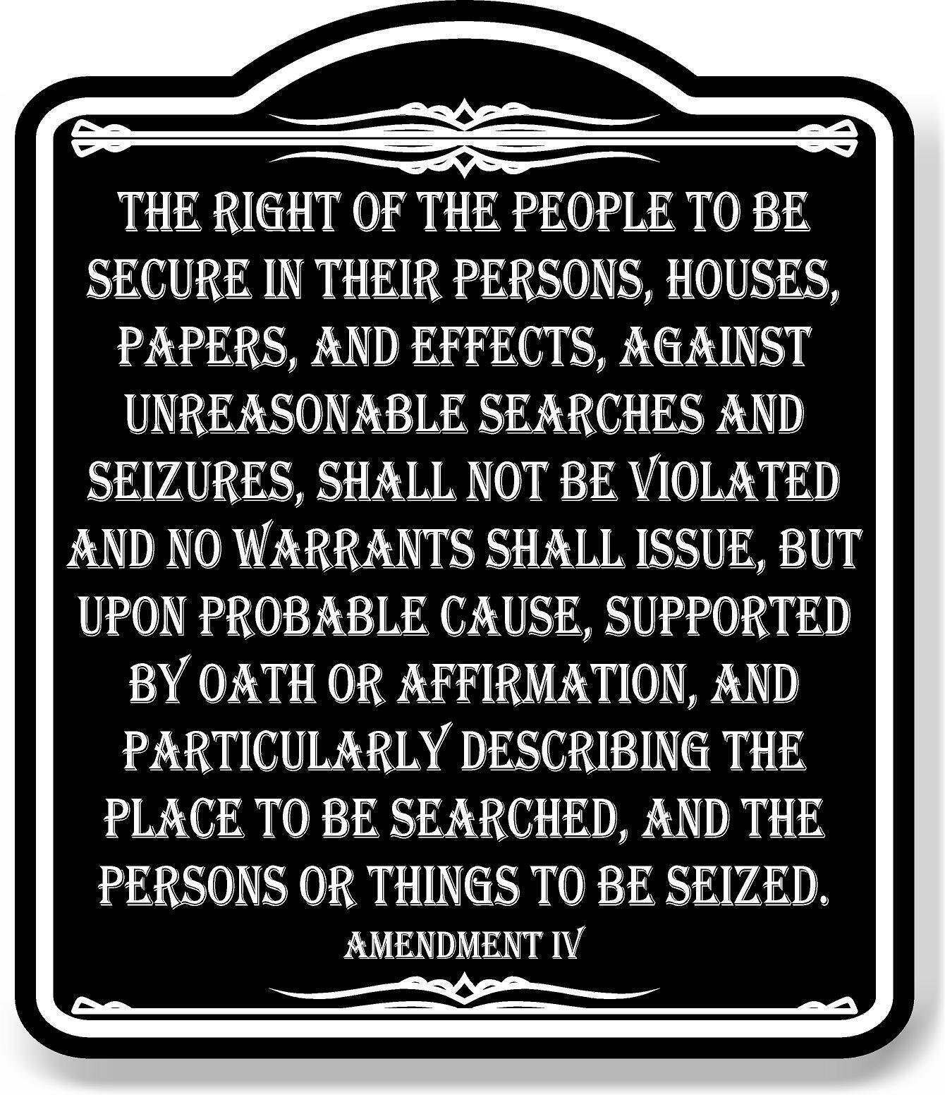 The Right Of The People To Be Secure 4th Amendment BLACK Aluminum Composite Sign