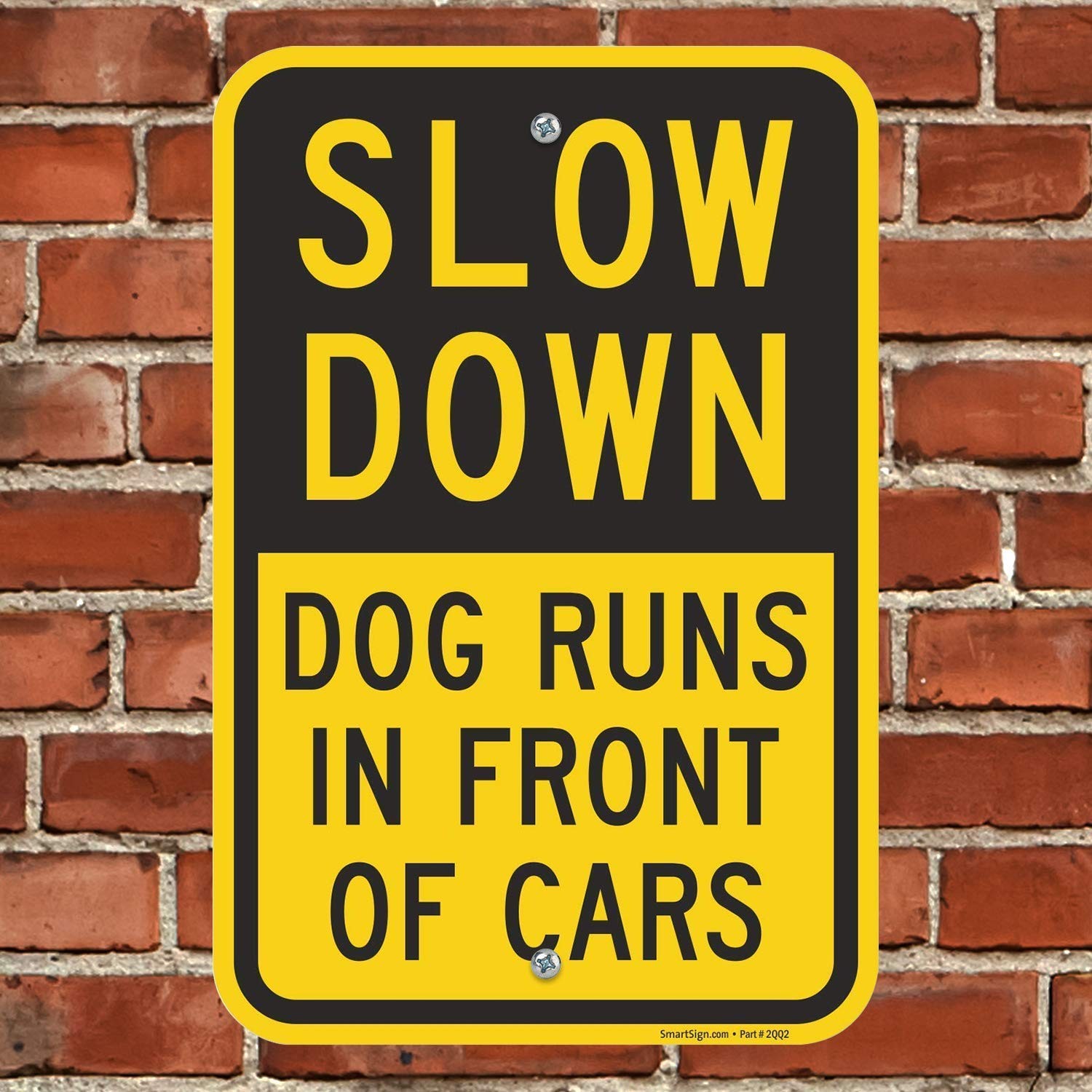 12×18 Inch K9324AL Slow Down Dog Runs In Front Of Cars Sign Aluminum Board