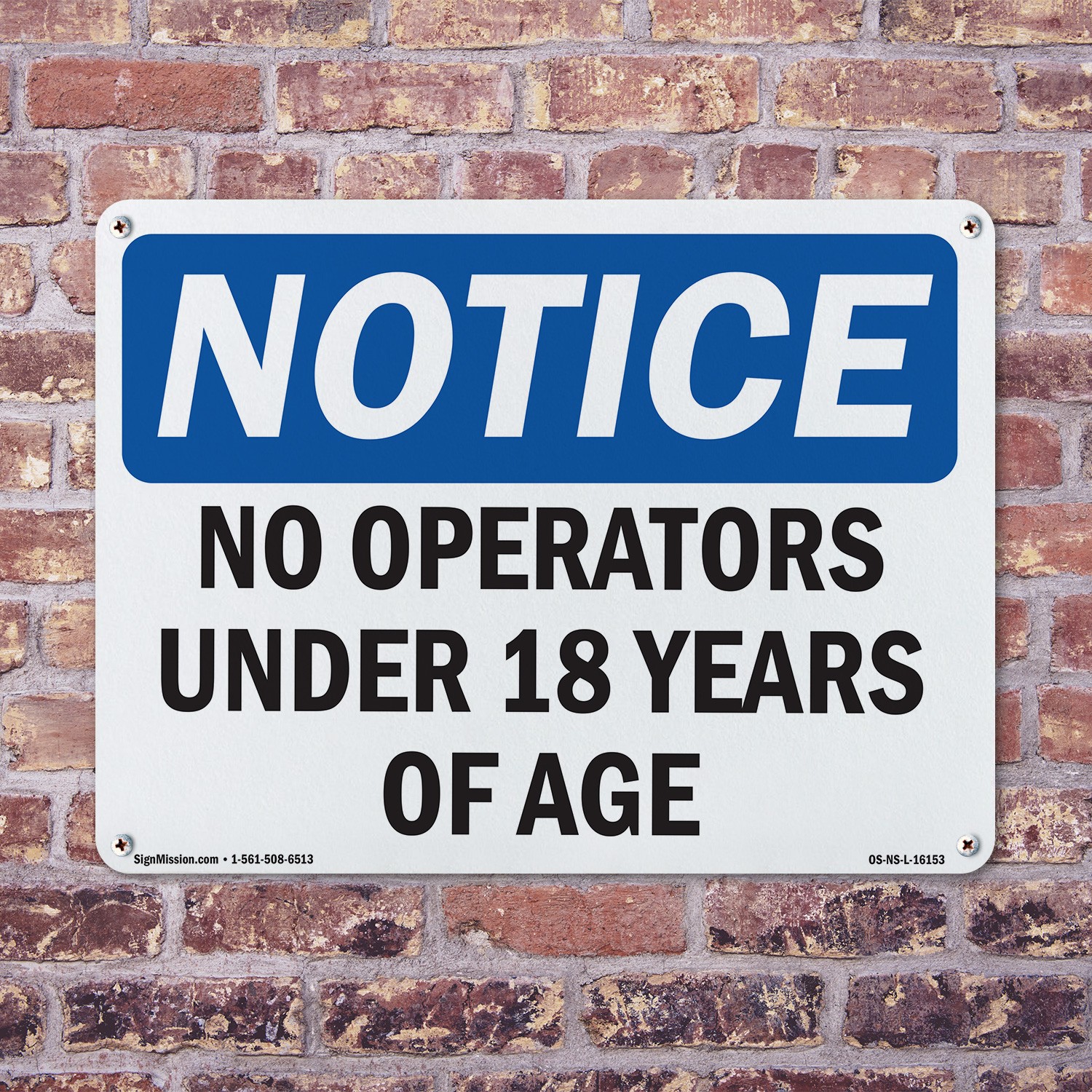 No Operators Under 18 Years Of Age OSHA Notice Sign Metal, Decal – 5 or 10 Pack
