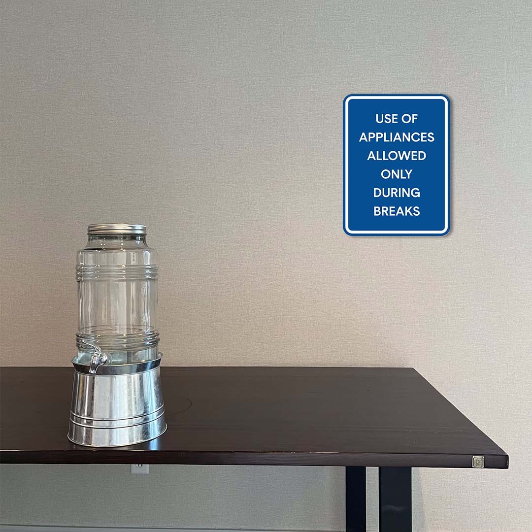 Portrait Round Plus Use Of Appliances Allowed Only During Breaks Wall Sign