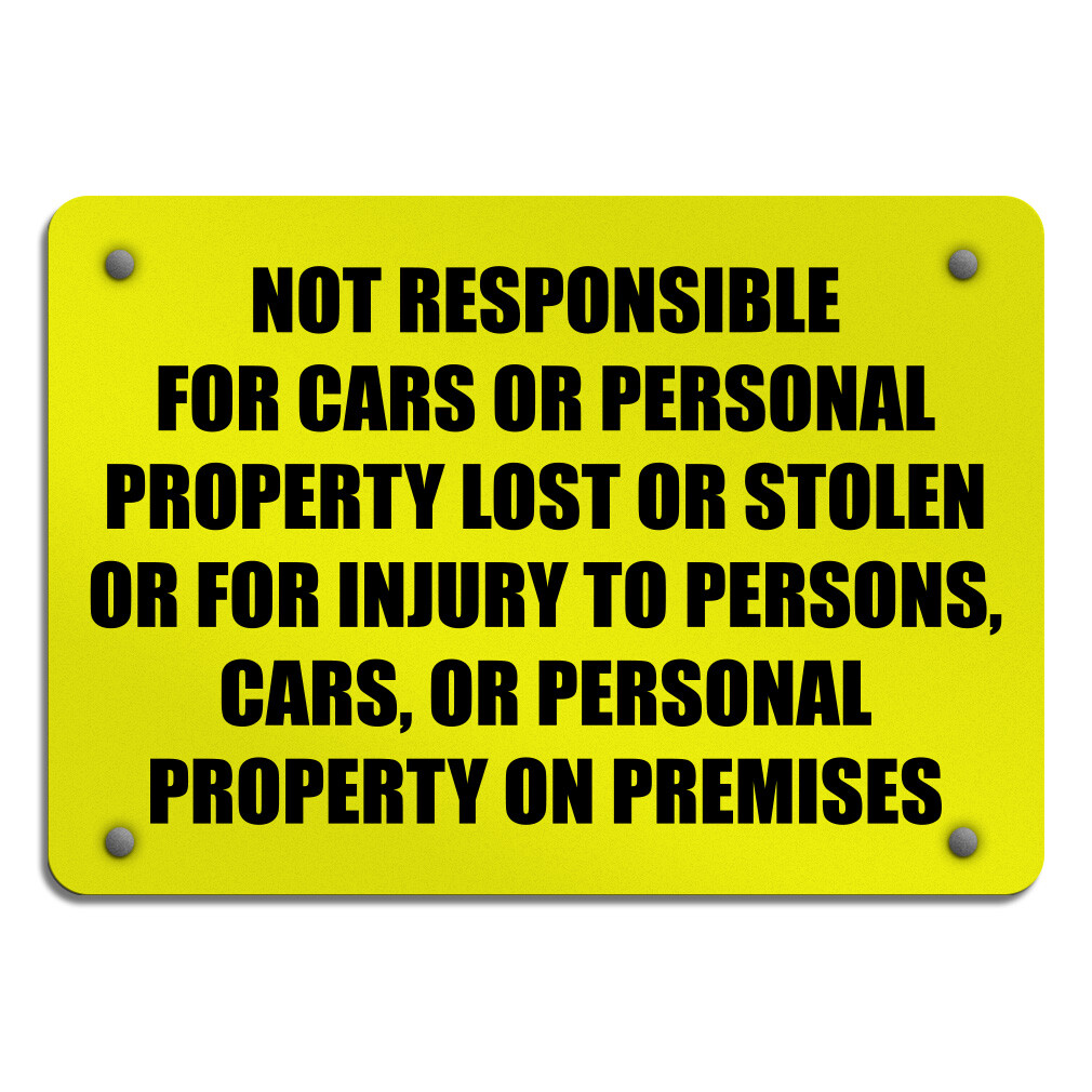 Aluminum Horizontal Metal Sign Not Responsible for Cars Personal Property Yellow