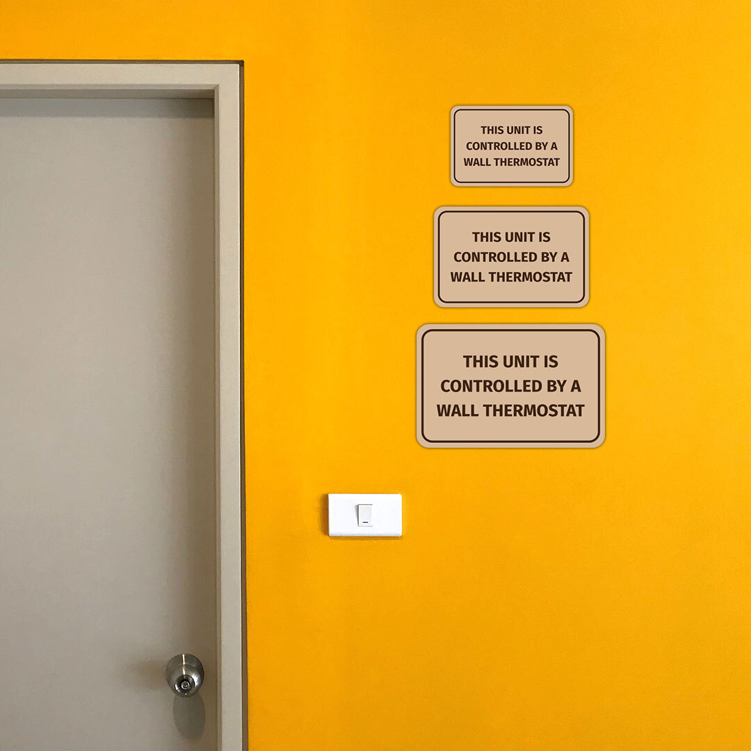 Classic Framed Plus This Unit Is Controlled By A Wall Thermostat Sign