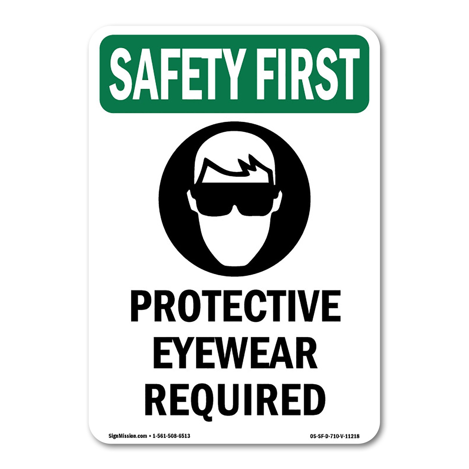 Protective Eyewear Required OSHA Safety First Sign Metal Plastic Decal