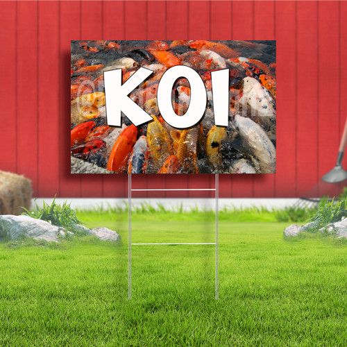 Koi Coroplast Sign Plastic Indoor Outdoor Yard Sign FREE SHIPPING