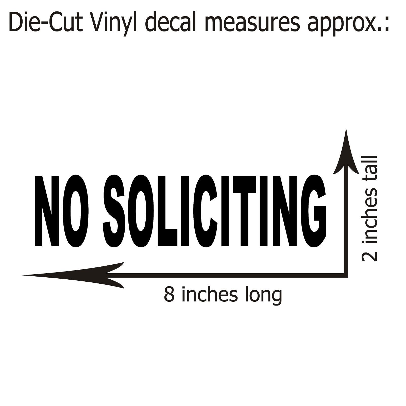 No Soliciting Vinyl Decal Sticker Business Sign 8 in x 2 in 9 Color Options