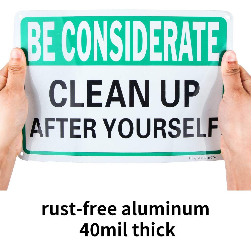 Be Considerate Clean Up After Yourself Aluminum Warning Sign 10×7 In 2 PCS