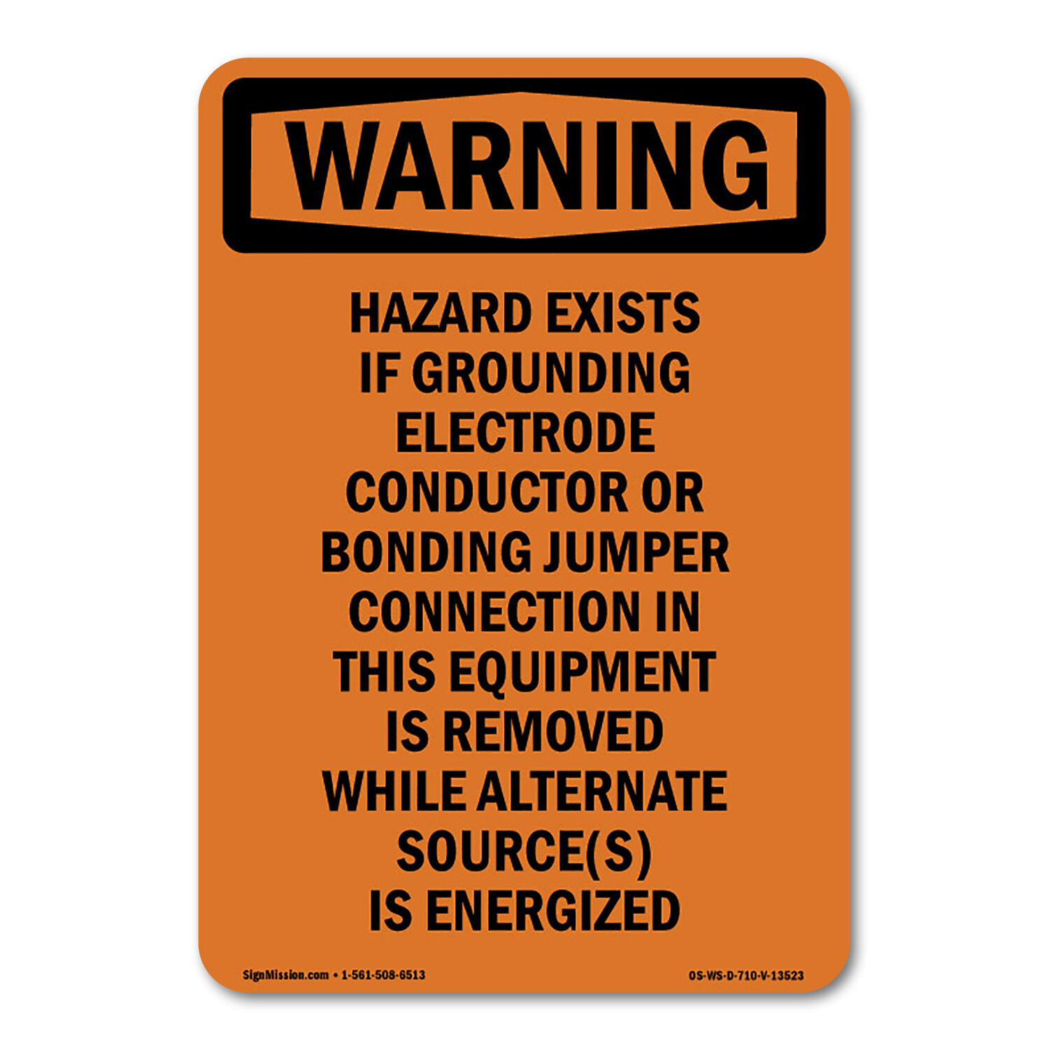 Shock Hazard Exists If Grounding ANSI Warning Sign Metal Plastic Decal