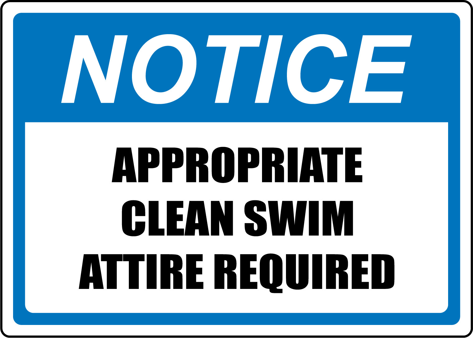 OSHA NOTICE: APPROPRIATE CLEAN SWIM REQUIRED | Adhesive Vinyl Sign Decal