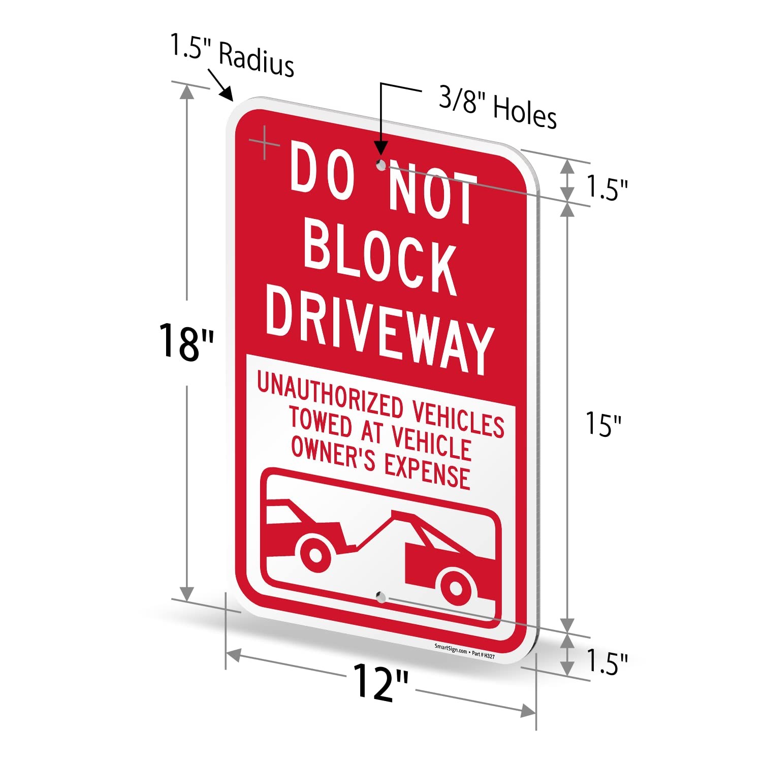 Smartsign 18X12 Do Not Block Driveway Unauthorized Vehicles Towed At Vehicle