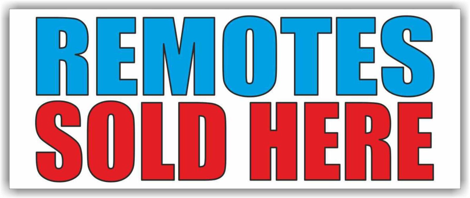 REMOTES SOLD HERE Advertising Banner Vinyl Mesh Sign Shop Service Tv
