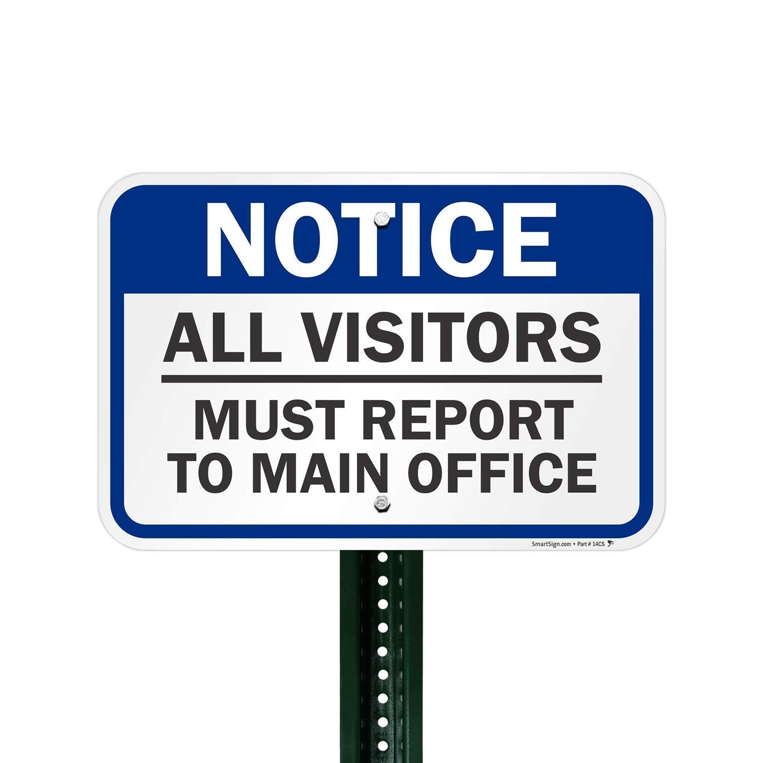 Notice All Visitors Must Report To Main Office Sign 12×18 Inch Aluminum