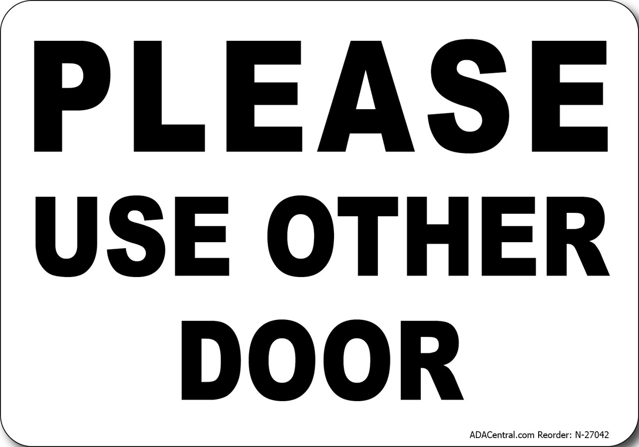 Please Use Other Door Sign in White – Facility Safety
