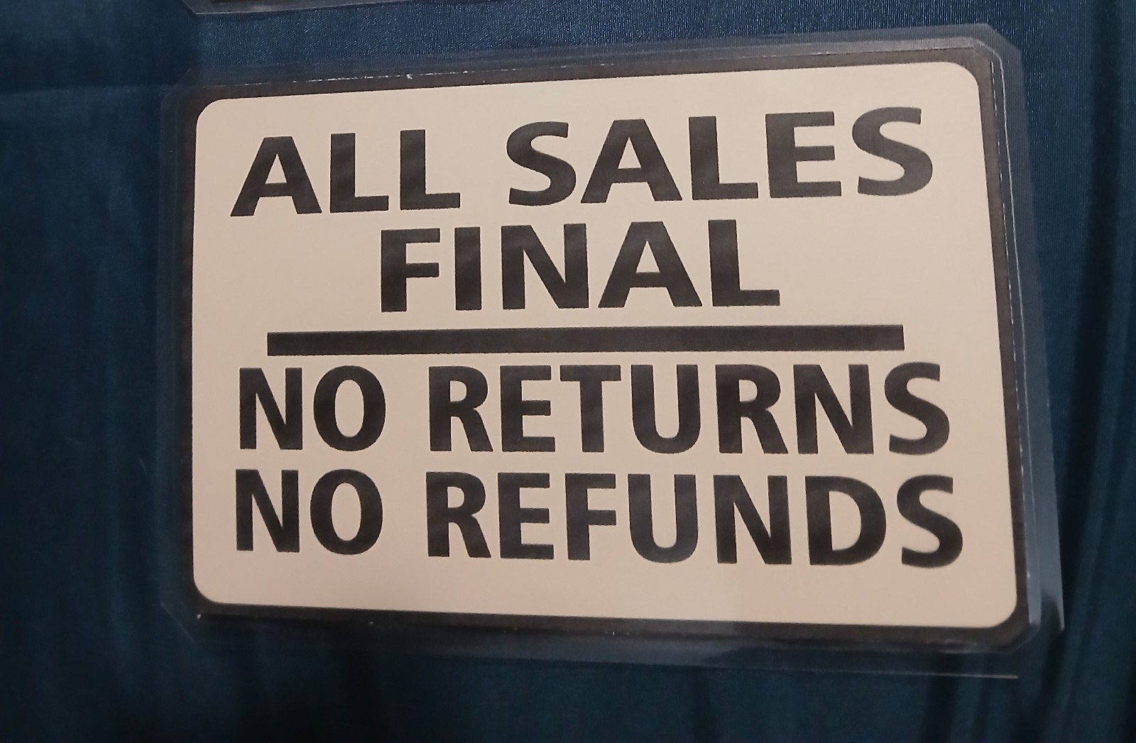 All Sales Final No Refunds No Returns Wall or Door Sign Size 5″ X 7″