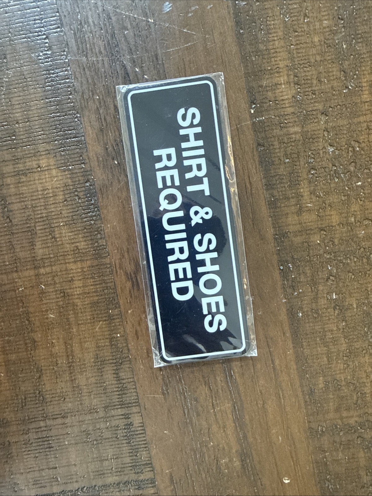 Standard Shirt & Shoes Required Sign Black – Small 2″ X 6″
