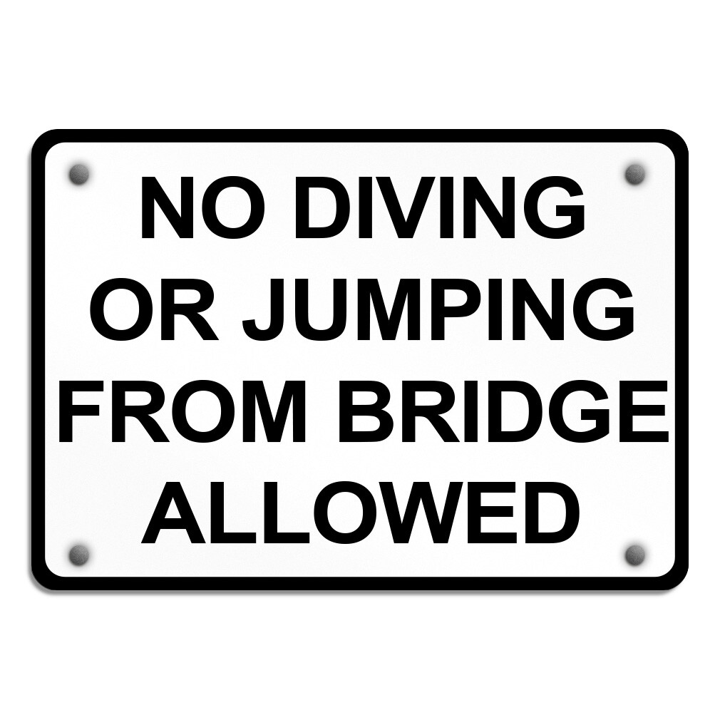 Horizontal Metal Sign No Diving Or Jumping from Bridge Allowed Black Prohibition