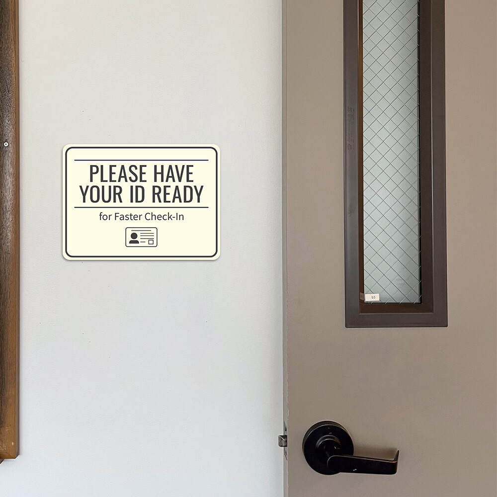 Classic Framed Plus Please Have Your ID Ready for Faster Check-In Wall/Door Sign