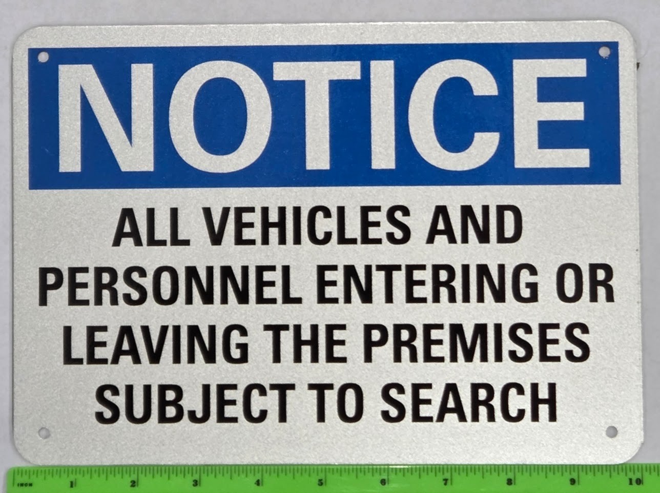 10′ x 7″ Aluminum Notice Vehicles & Personnel Subject To Search Metal Sign