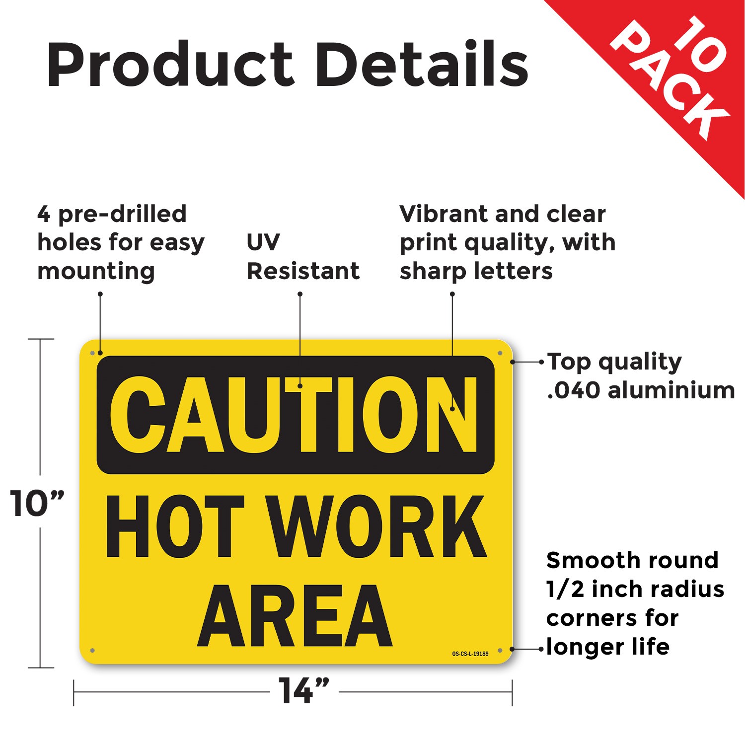 Hot Work Area OSHA Caution Sign Metal, Plastic, Or Decal – 5 or 10 Pack