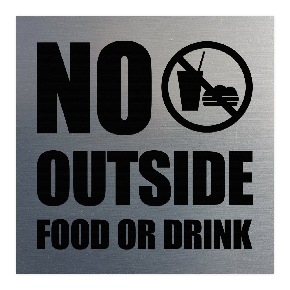 All Quality Square No Outside Food or Drink Wall/Door Sign – Silver (Large)