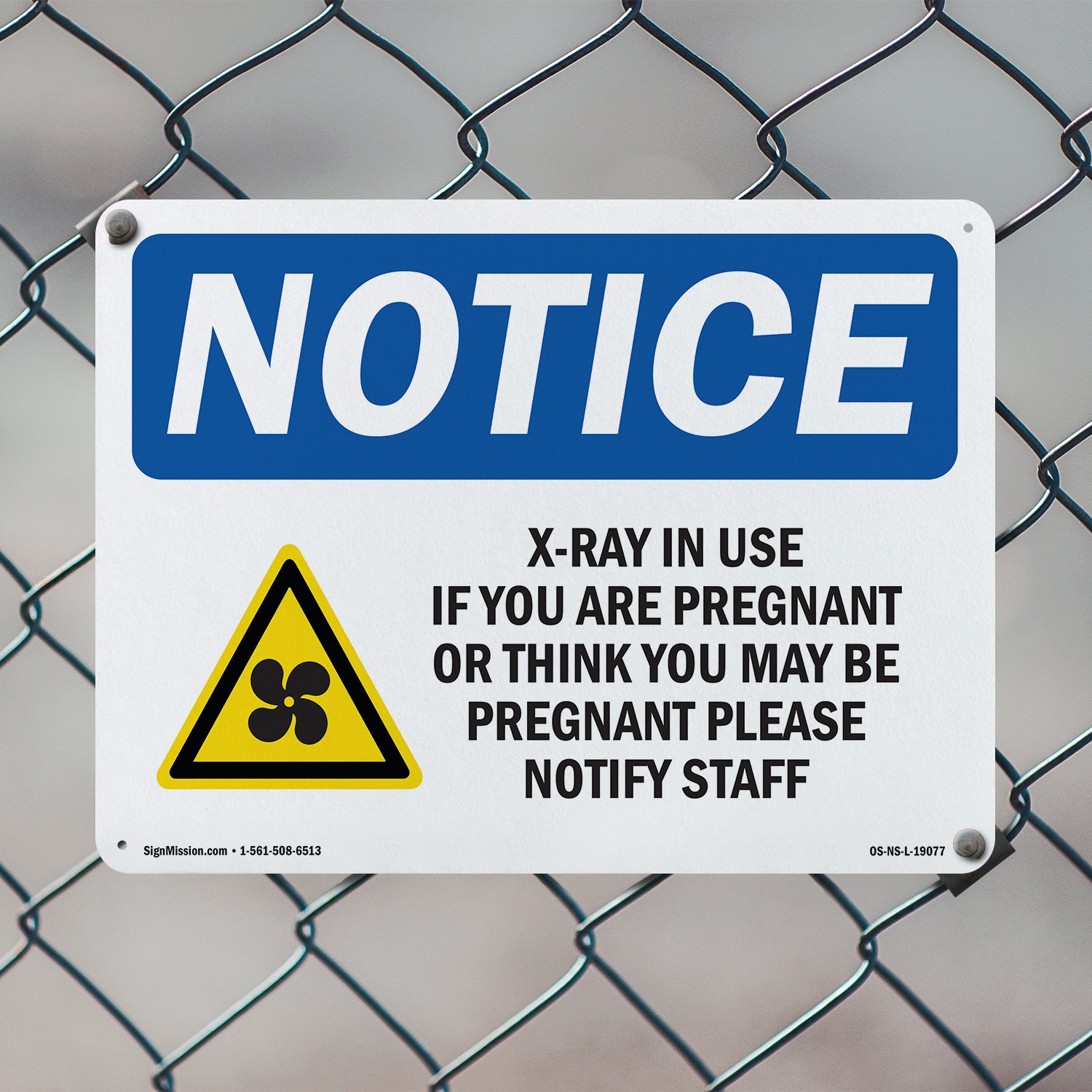 X-Ray In Use If You Are Pregnant OSHA Notice Sign Metal, Decal – 5 or 10 Pack