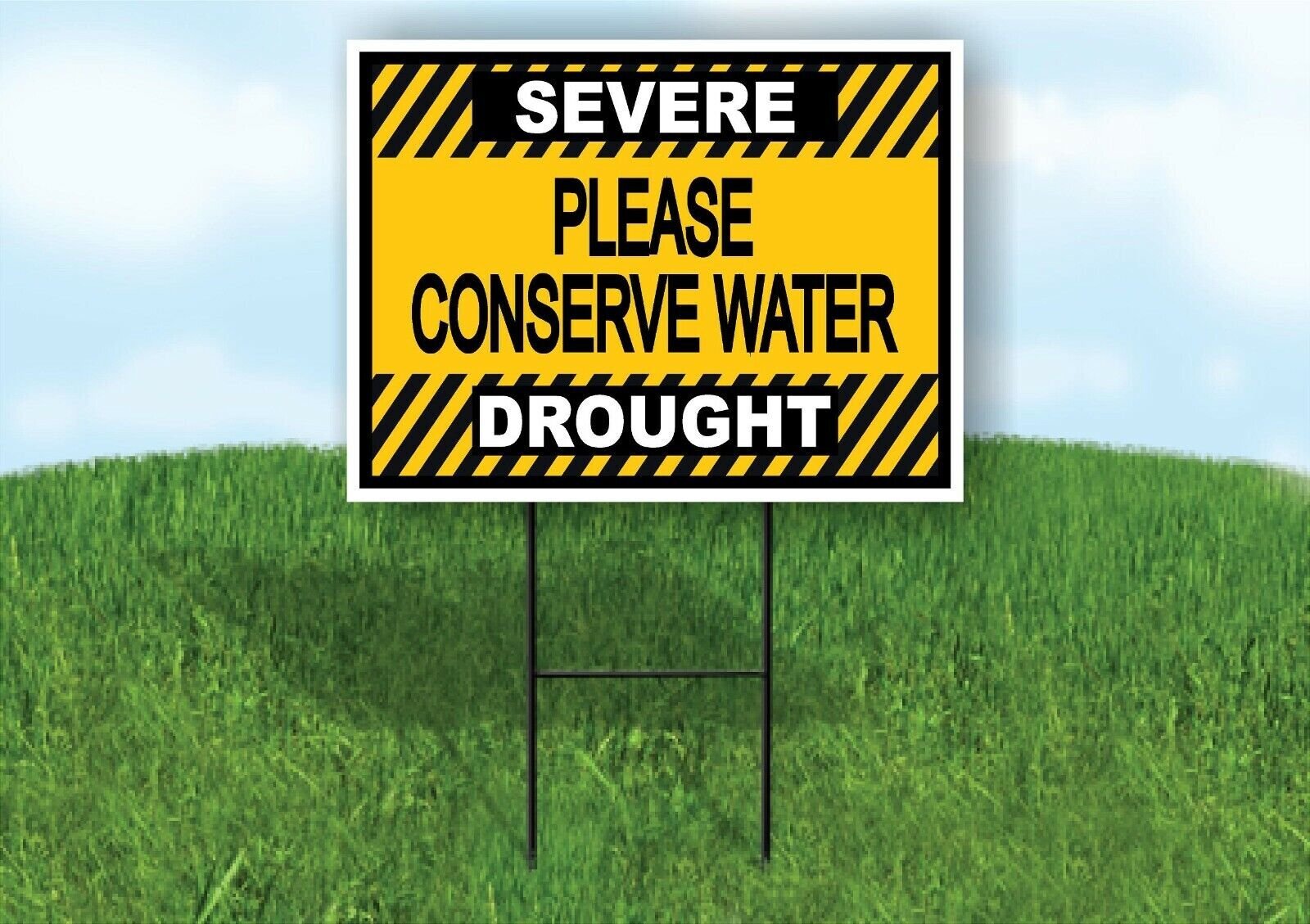 SEVERE DROUGHT CONSERVE STRIPS YELLOW Yard Sign with Stand LAWN SIGN