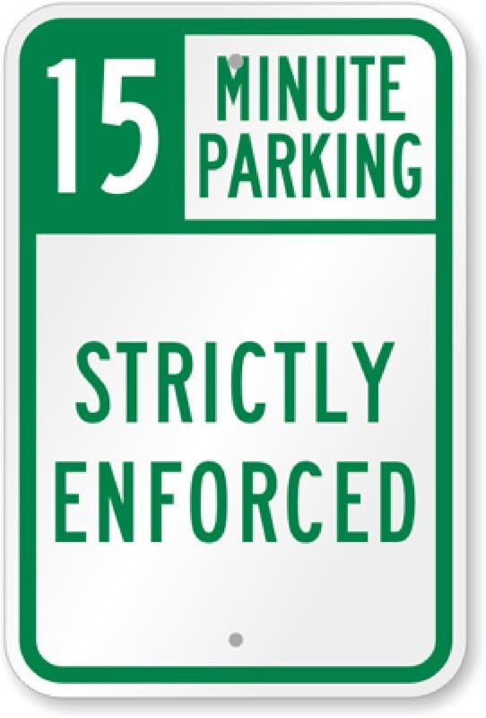 15 Minute Parking Sign Aluminum Weatherproof 8×12 Outdoor Business Sign