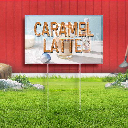 Caramel Latte Coroplast Sign Plastic Indoor Outdoor Yard Sign FREE SHIPPING